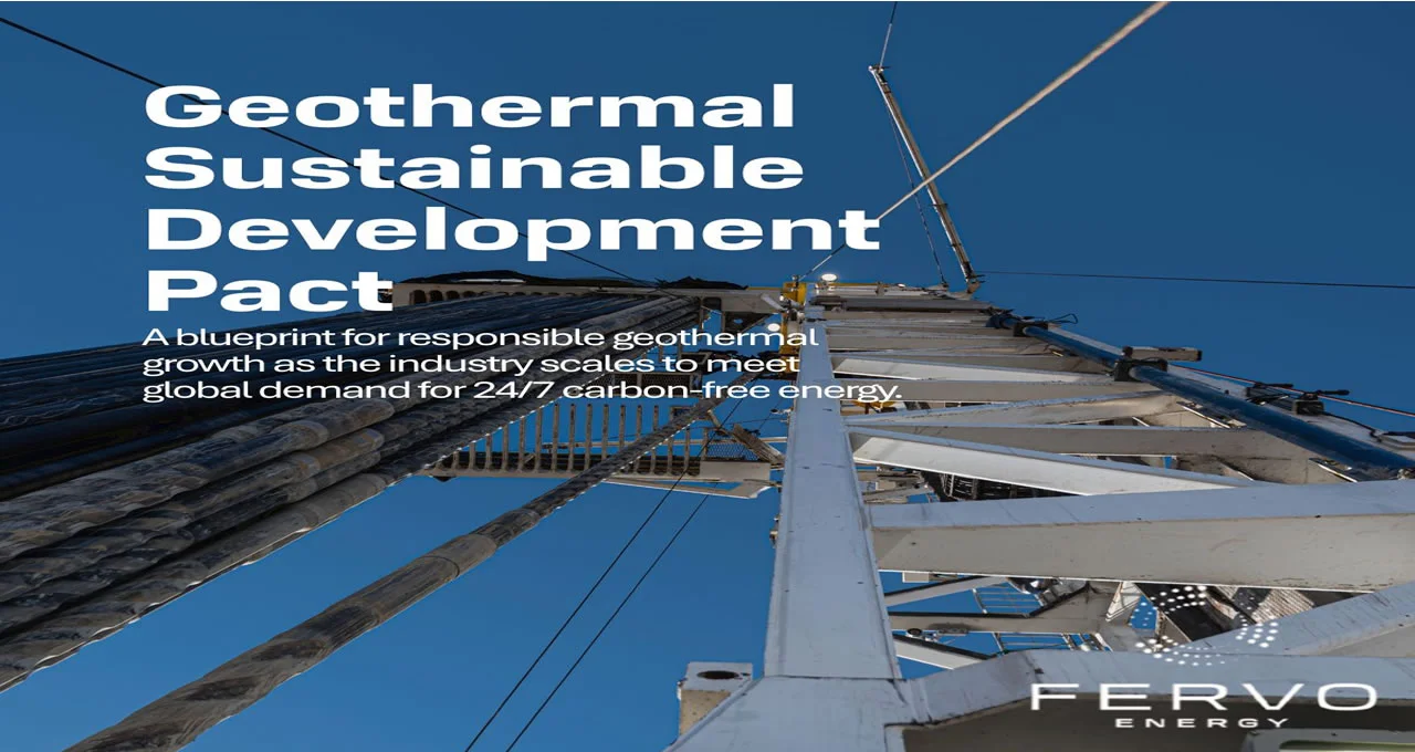 Fervo Energy, Jeotermal Enerjide Sürdürülebilir Kalkınma Paktı’nı Duyurdu