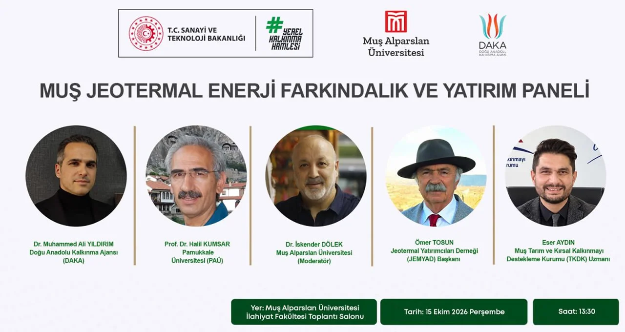 Muş Jeotermal Enerji Farkındalık ve Yatırım Paneli Düzenleniyor